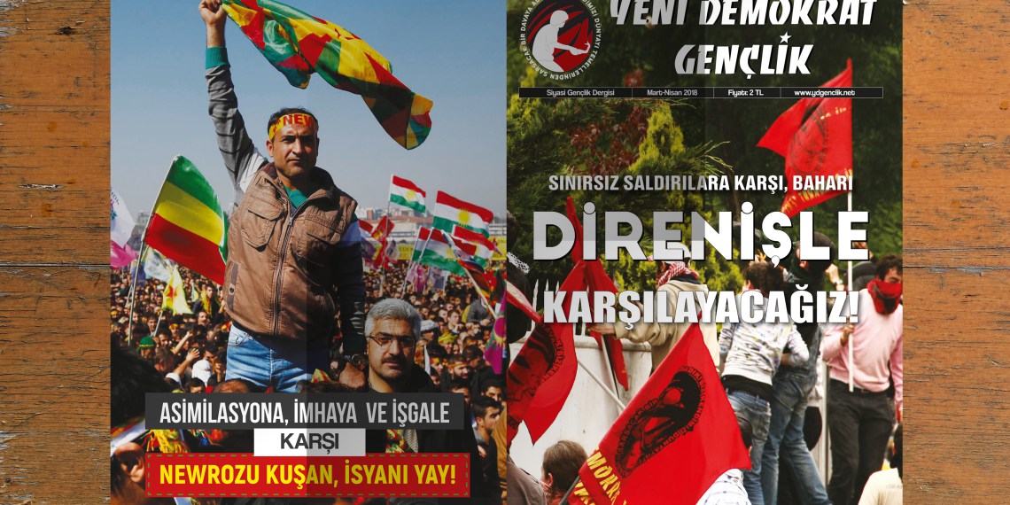YDG yeni sayısı çıktı: “Sınırsız Saldırılara Karşı, Baharı DİRENİŞLE Karşılayacağız”